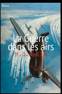 La Guerre dans les airs(annoté)