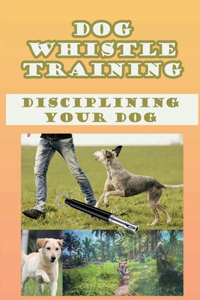 Dog Whistle Training