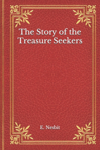 The Story of the Treasure Seekers