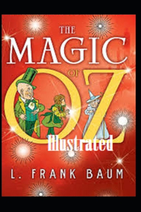 The Magic of Oz Illustrated