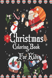 Christmas Coloring Book for Kids: Easy and Cute Christmas Holiday Coloring Designs for Children, Funny Holiday Christmas Coloring Book For Kids