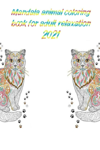 Mandala animal coloring book for adult relaxation 2021
