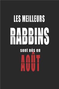 Les Meilleurs Rabbins sont nés en Août carnet de notes