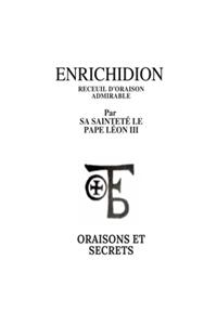 Enrichidon: Recueil d'Oraison Admirables Par Sa Sainteté Et Secrets