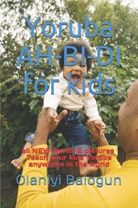 Yoruba AH-BI-DI for Kids