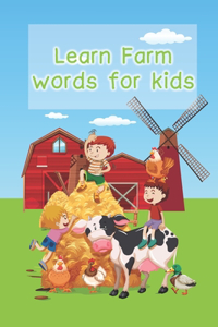 Learn farm words for kids: animal words notebook for kids to practice spelling 25 Pages of 6" x 9" size