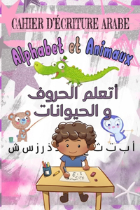 Cahier d'écriture Arabe Alphabet et Animaux