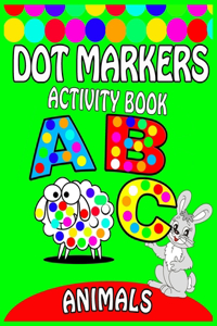 Dot Markers Activity Book ABC Animals
