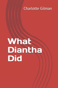 What Diantha Did