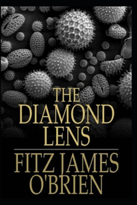 The Diamond Lens Illustrated