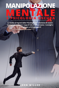 Manipolazione Mentale E Psicologia Oscura