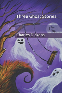 Three Ghost Stories