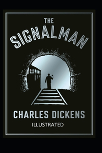 The Signal-Man Illustrated