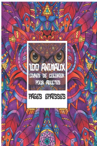 Livres à colorier pour adultes - Pages épaisses - 100 animaux