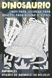 Libro para colorear para adultos para aliviar el estrés - Diseños de animales de bolsillo - Animales - Dinosaurio