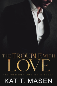 Trouble With Love