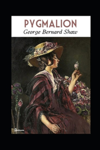 Pygmalion Annotated