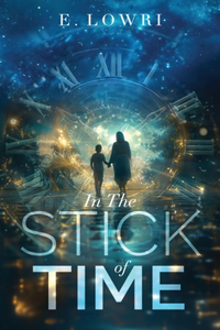 In the Stick of Time