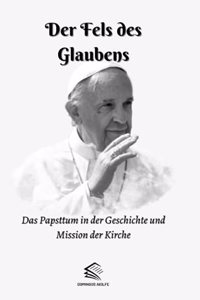 Der Fels des Glaubens