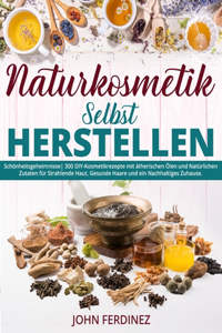 Naturkosmetik Selbst Herstellen