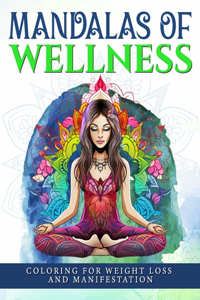 Mandalas Of Wellness.