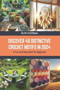 Discover 48 Distinctive Crochet Motifs in 2024