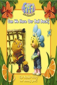 Fifi and the Flowertots â€“ Can We Have Our Ball Back?: Read-to-Me Storybook