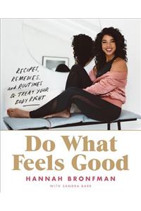 Do What Feels Good