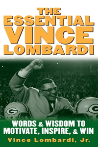 The Essential Vince Lombardi