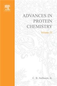 Advances in Protein Chemistry Vol 23