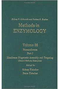 Biomembranes: Membrane Biogenesis: Assemby and Targeting (general Methods: Eukaryotes) Pt. J: 96 (Methods in Enzymology)
