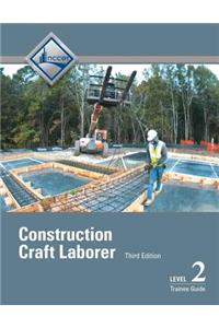 Construction Craft Laborer Trainee Guide, Level 2