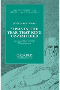 Twas in the year that King Uzziah died