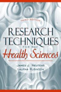 Research Techniques for the Health Sciences