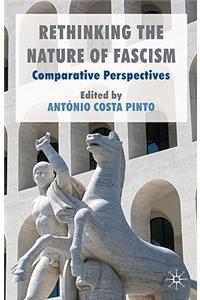 Rethinking the Nature of Fascism