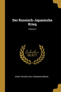 Russisch-Japanische Krieg; Volume 3
