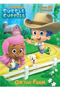 Bubble Guppies: On the Farm