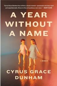 A Year Without a Name: A Memoir