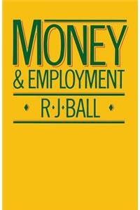 Money and Employment