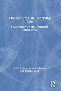 The Sublime in Everyday Life