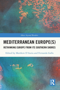 Mediterranean Europe(s)