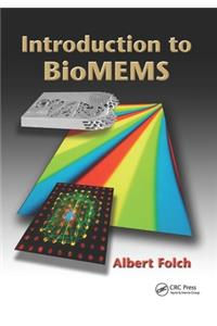 Introduction to BioMEMS