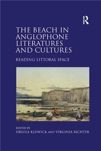 Beach in Anglophone Literatures and Cultures: Reading Littoral Space