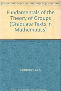 Fundamentals of the Theory of Groups