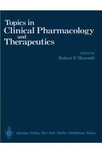 Topics in Clinical Pharmacology and Therapeutics
