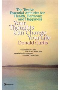 Your Thoughts Can Change Your Life