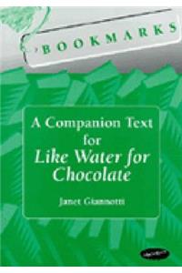 Bookmarks: A Companion Text for Like Water for Chocolate