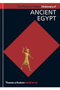 Thames & Hudson Dictionary of Ancient Egypt