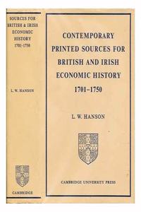 Contemporary Printed Sources for British and Irish Economic History 1701–1750
