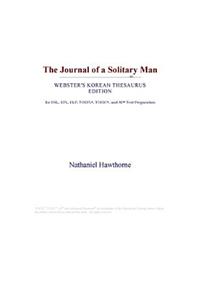 The Journal of a Solitary Man (Webster's Korean Thesaurus Edition)